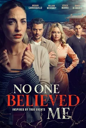 No One Believed Me 2025