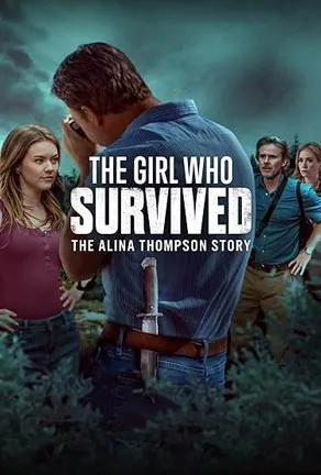 The Girl Who Survived The Alina Thompson Story 2025