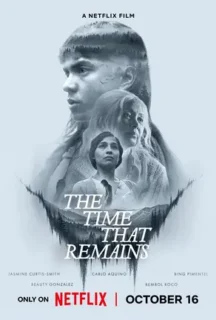 The Time That Remains (2025) เวลาที่เหลืออยู่